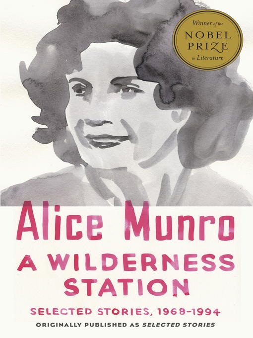 Title details for A Wilderness Station by Alice Munro - Available